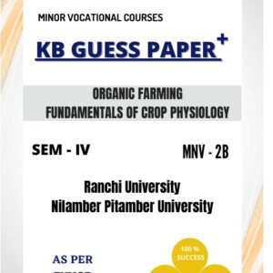 KB Guess Paper + UG Sem IV MNV 2B Organic Farming